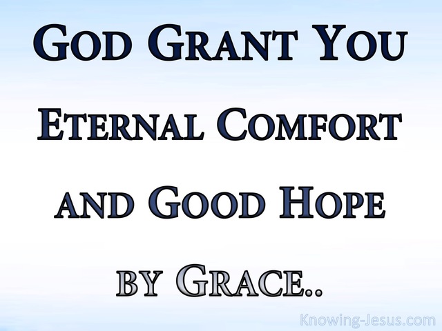2 Thessalonians 2:16 Eternal Comfort And Good Grace (white)